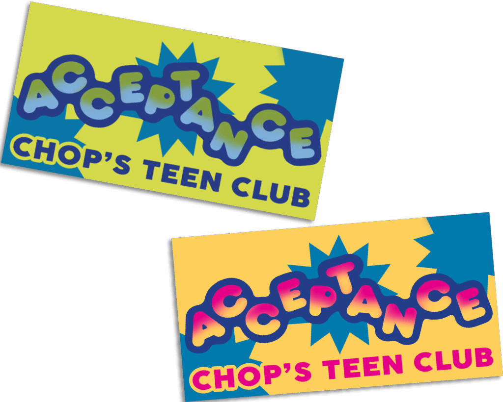 Two colorful rectangular signs read "Acceptance Chop's Teen Club" with playful fonts and starburst backgrounds.