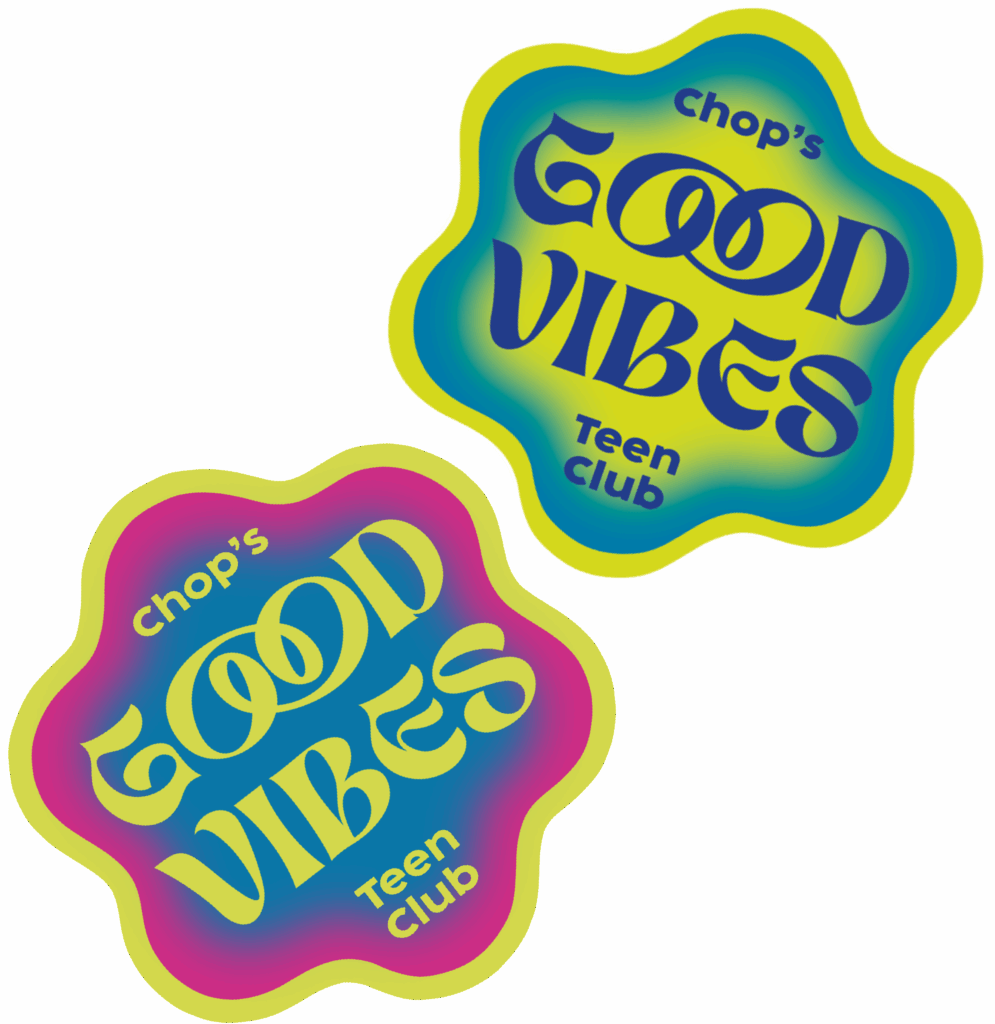 Two colorful, wavy-edged badges read “Chop’s GOOD VIBES Teen Club” in bold, stylized letters; one is blue and green, the other is pink and yellow, on a bright yellow background.